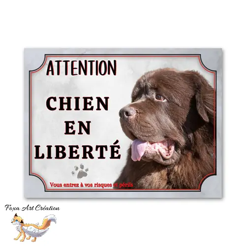 Plaque de portail Terre-Neuve en liberté Panneau Attention au chien