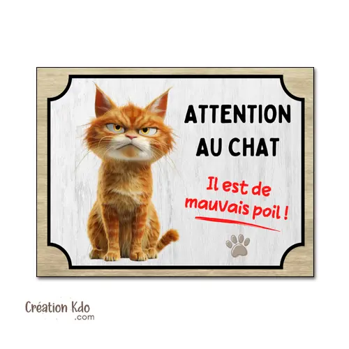 Plaque humour Attention au chat roux cartoon il est de mauvais poil Panneau