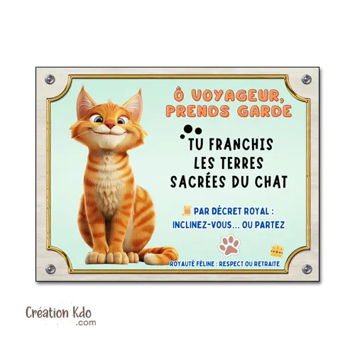Plaque humour Terres sacrées du chat cartoon Panneau pelage roux tigré