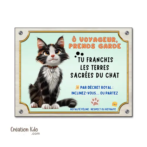 Plaque humour Terres sacrées du chat cartoon Panneau pelage tacheté avec du blanc