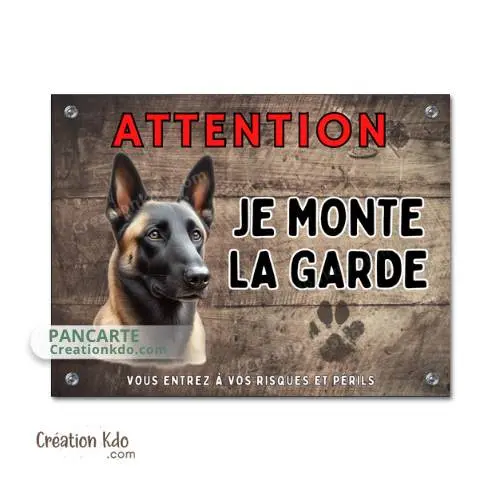 Plaque Malinois Attention Je monte la garde panneau berger Belge portail dessin chien (modèle 2)