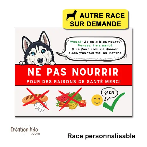 Plaque Ne pas nourrir mon chien panneau pancarte version Husky