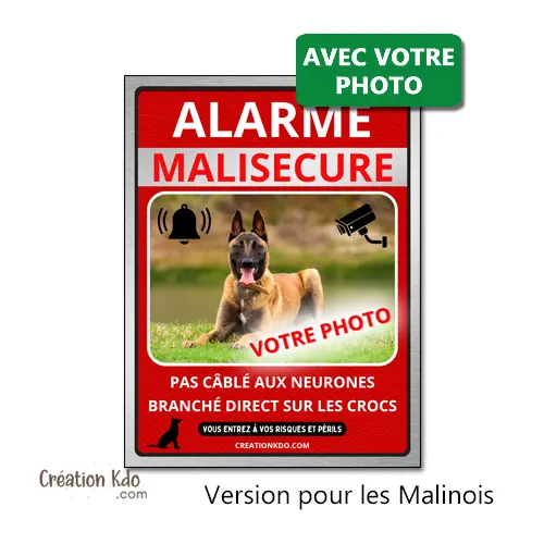 Plaque Photo personnalisée Panneau Alarme Malisecure humour portail pour MALINOIS version portrait