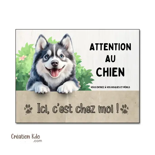 Plaque Pomsky panneau Attention au chien c'est chez moi pancarte de portail