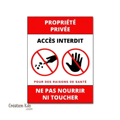 Plaque Propriété privée accès interdit ne pas Nourrir ni toucher panneau version format portrait