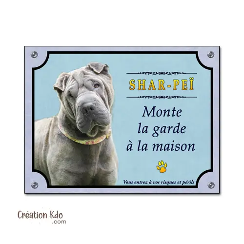 Plaque Shar-Peï monte la garde à la maison Panneau chien
