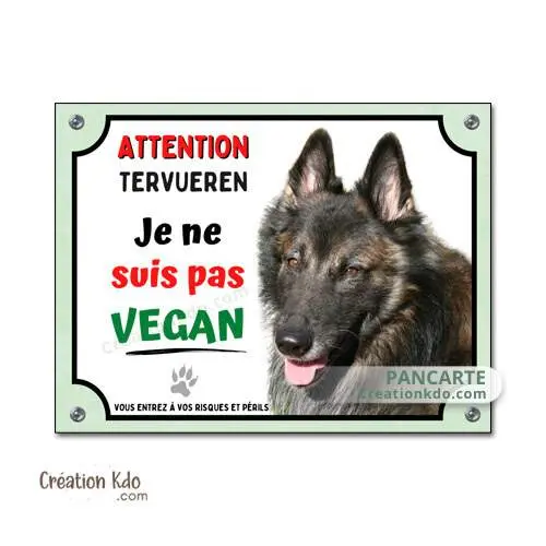 Plaque Tervueren Je ne suis pas vegan panneau humour monte la garde portail