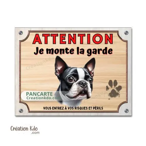 Plaque tête Boston Terrier Je monte la garde panneau Attention au chien pancarte