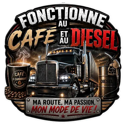 routier humoristique café ou diesel FZ081