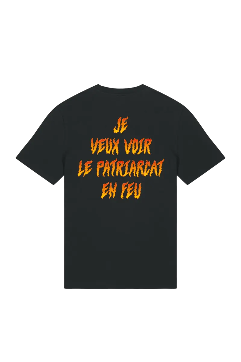 T-shirt Je veux voir le patriarcat en feu — Creator 2.0