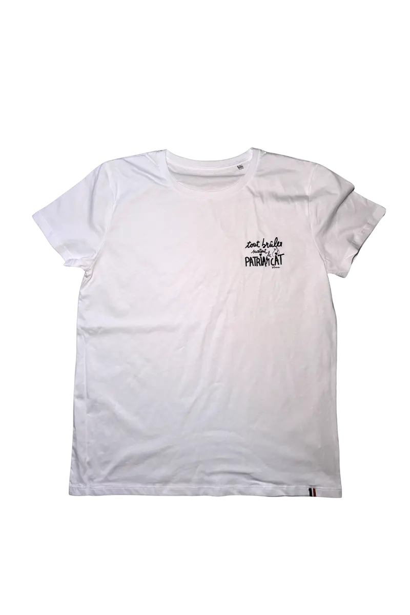 T-shirt Tout brûler surtout le patriarcat — Blanc Made in France