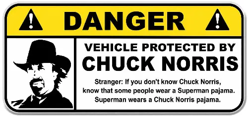 Vehicle Protected by Chuck Norris DZ040