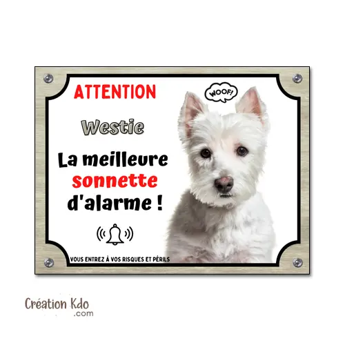 Westie Plaque Attention au chien Panneau humoristique sonnette d'alarme